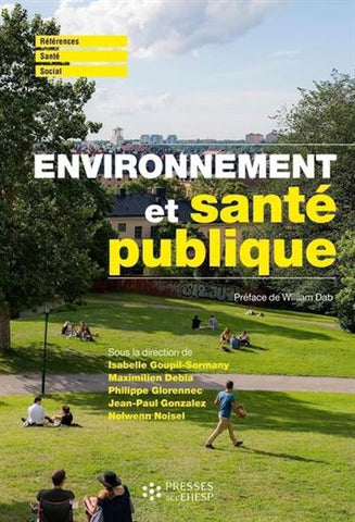 Environnement et santé publique : fondements et pratiques