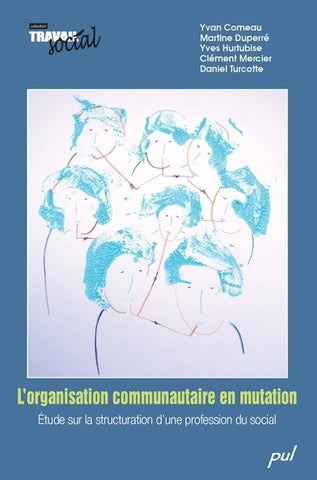L'organisation communautaire en mutation : étude sur la structura