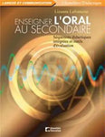 Enseigner l'oral au secondaire