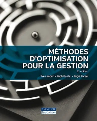 Méthodes d'optimisation pour la gestion, 2e édition
