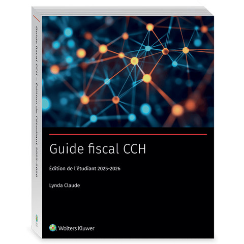 Guide Fiscal CCH Édition de l'étudiant 2025-2026