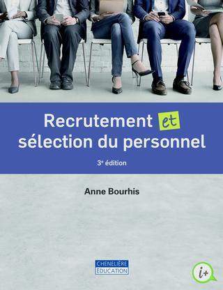 Recrutement et Sélection du personnel 3e éd