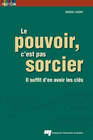 Le Pouvoir, c'est pas sorcier