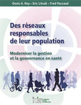 Des réseaux responsables de leur population : moderniser la gestion et la gouvernance en santé
