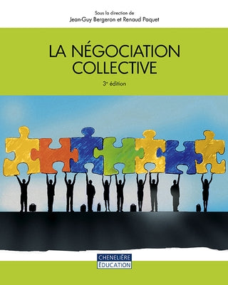 La Négociation collective 3e éd.
