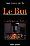 Le But : l'excellence en production