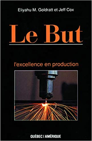 Le But : l'excellence en production