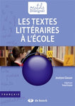 Les textes littéraires à l'école: Français