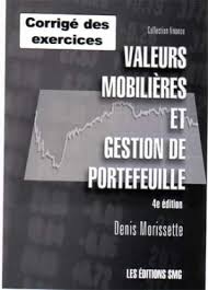 Valeurs mobilières et gestion de porte-feuille/ CORRIGÉ DES EXERCICES