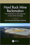 Hard Rock Mine Reclamation From Prediction to Management of Acid Mine Drainage