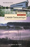 Histoire en bref: L'Abitibi-Témiscamingue