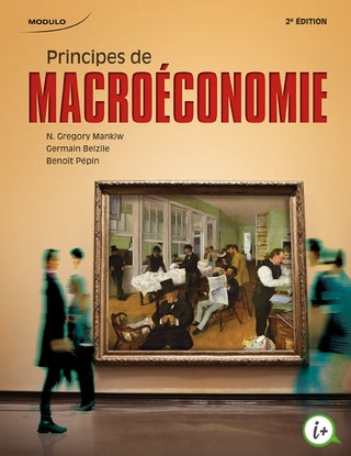 Principes de macroéconomie : 2e édition