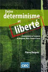 Entre déterminisme et liberté