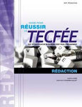Guide pour réussir le TECFÉE: rédaction