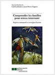 Comprendre les familles pour mieux intervenir